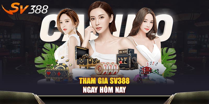 Tham gia SV388 ngay hôm nay