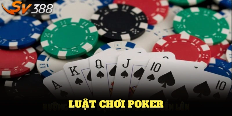 luật chơi poker