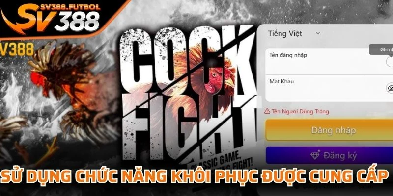 Sử dụng chức năng khôi phục được cung cấp ngay trên trang đăng nhập
