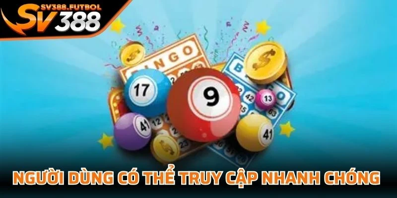 Người dùng có thể truy cập nhanh chóng mà không cần thao tác quá nhiều